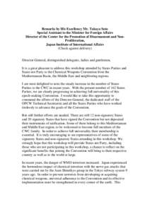 Remarks by His Excellency Mr. Takaya Suto Special Assistant to the Minister for Foreign Affairs Director of the Center for the Promotion of Disarmament and NonProliferation, Japan Institute of International Affairs (Chec