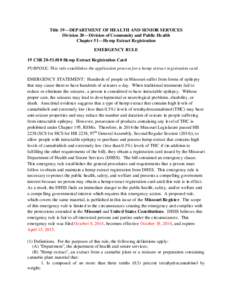 Title 19—DEPARTMENT OF HEALTH AND SENIOR SERVICES Division 20—Division of Community and Public Health Chapter 51—Hemp Extract Registration EMERGENCY RULE 19 CSR[removed]Hemp Extract Registration Card PURPOSE: Thi