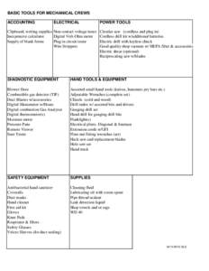 BASIC TOOLS FOR MECHANICAL CREWS ACCOUNTING ELECTRICAL  Clipboard, writing supplies Non-contact voltage tester