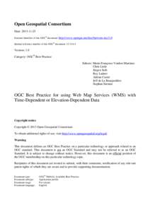 Open Geospatial Consortium Date: [removed]External identifier of this OGC® document: http://www.opengis.net/doc/bp/wms-tnz/1.0 Internal reference number of this OGC® document: 12-111r1  Version: 1.0