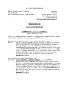 REPORTS DOCKET Sept. 9: Finance; Zoning & Planning Sept. 10: Land Use Sept. 11: Programs&Services; Public Facilities  Continued