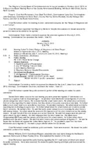 The Alleghany County Board of Commissioners met in regular session on Monday, July 2, 2012, at 6:30pm in the Board Meeting Room of the County Administration Building, 348 South Main Street, Sparta, North Carolina. Presen