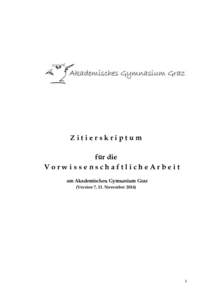 Zitierskriptum für die VorwissenschaftlicheArbeit am Akademischen Gymnasium Graz (Version 7, 11. November 2014)