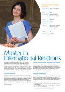 Master in International Relations at a glance Program name Master in International Relations