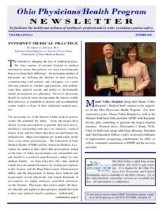 Ohio Physicians Health Program NEWSLETTER To facilitate the health and wellness of healthcare professionals in order to enhance patient safety. VOLUME 4, ISSUE 2  SUMMER 2007