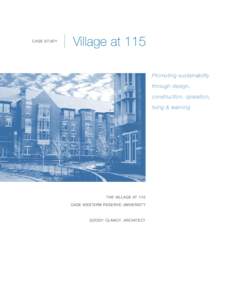 case study  Village at 115 Promoting sustainability through design, construction, operation,