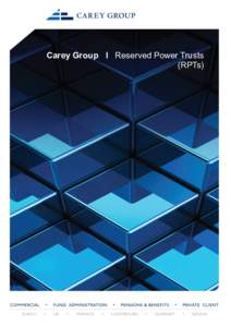 Carey Group l Reserved Power Trusts (RPTs) RPTS - Carey Nova S.A.  RESERVED POWER TRUSTS (RPTs)