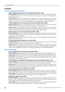 I.3. COUNTRY NOTES  AUSTRIA Priorities supported by indicators Improve graduation rates from tertiary education (2005, 2007, 2009) Recommendations: Extend performance-based funding in tertiary education and allow univers