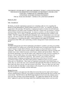 TESTIMONY OF EDWARD W. SHEPARD, PRESIDENT, PUBLIC LANDS FOUNDATION THE HOUSE SUBCOMMITTEE ON INTERIOR, ENVIRONMENT AND RELATED AGENCIES; COMMITTEE OF APPROPRIATIONS; ATTENTION: OUSTSIDE WITNESS TESTIMONY FISCAL YEAR 2016