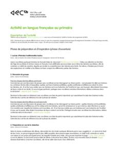 Activité en langue française au primaire Description de l’activité *Référez-vous au document 2_structure_generale_primaire pour une vue d’ensemble de l’activité en fonction des programmes du MELS. NOTE : Éta