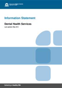 Information Statement Dental Health Services Last updated: May 2014 Contents INTRODUCTION ......................................................................................................................... 3