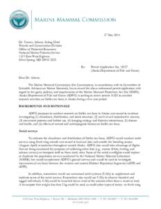 27 May 2014 Dr. Tammy Adams, Acting Chief Permits and Conservation Division Office of Protected Resources National Marine Fisheries Service 1315 East-West Highway