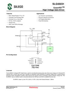 SLG55031 GreenFETTM High Voltage Gate Driver Features  Applications