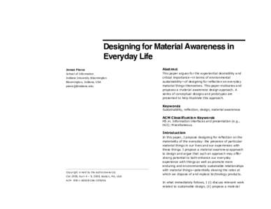 Designing for Material Awareness in Everyday Life James Pierce Abstract