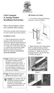 Clad Casement & Awning Window Installation Instructions Sill Flashing and Sealing: 2. An overview of the proper flashing