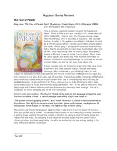 Napoleon Series Reviews The Hour of Parade Bray, Alan. The Hour of Parade. North Charleston: Create Space, pages. ISBN#  $15. Paperback. This is not your standard modern novel of the Napoleonic War