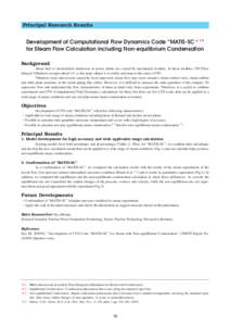 Principal Research Results  Development of Computational Flow Dynamics Code “MATIS-SC ＊ 1” for Steam Flow Calculation including Non-equilibrium Condensation Background About half of unscheduled shutdowns at power p