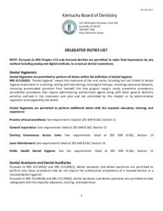 Rev. May[removed]Kentucky Board of Dentistry 312 Whittington Parkway, Suite 101 Louisville, KY[removed]7280