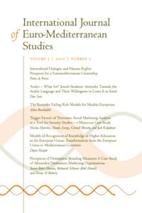 International Journal of Euro-Mediterranean Studies issn[removed]The aim of the International Journal of Euro-Mediterranean Studies is to promote