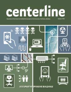 centerline Newsletter of the Center for the Built Environment at the University of California, Berkeley °F  OCCUPANT-RESPONSIVE BUILDINGS
