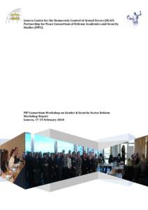 Security / Geneva Centre for the Democratic Control of Armed Forces / Gender mainstreaming / Security sector reform / NATO / United Nations Security Council Resolution / Gender / International Relations and Security Network / Lesley Abdela / International relations / Military / International security