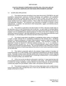 METHOD 8265 VOLATILE ORGANIC COMPOUNDS IN WATER, SOIL, SOIL GAS, AND AIR BY DIRECT SAMPLING ION TRAP MASS SPECTROMETRY (DSITMS[removed]SCOPE AND APPLICATION