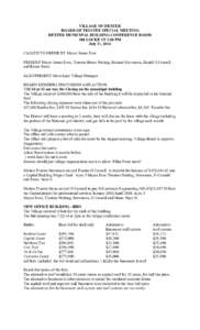 VILLAGE OF DEXTER BOARD OF TRUSTEE SPECIAL MEETING DEXTER MUNICIPAL BUILDING CONFERENCE ROOM 100 LOCKE ST 1:00 PM July 31, 2014 CALLED TO ORDER BY Mayor James Eves