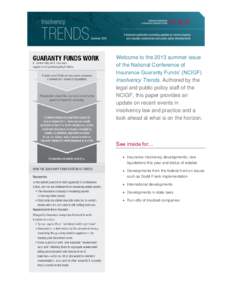 Types of insurance / Financial institutions / Institutional investors / Insurance in the United States / National Organization of Life and Health Insurance Guaranty Associations / Union Labor Life Insurance Company / Dodd–Frank Wall Street Reform and Consumer Protection Act / Federal Deposit Insurance Corporation / Mutual insurance / Insurance / Financial economics / Investment