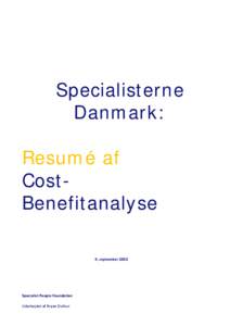 Specialisterne Danmark: Resumé af CostBenefitanalyse 9. september 2013