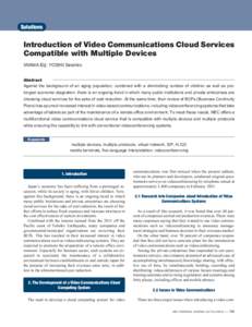 Solutions  Introduction of Video Communications Cloud Services Compatible with Multiple Devices IWAMA Eiji, YOSHII Seishiro Abstract