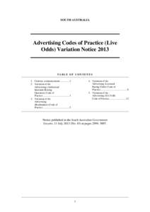 SOUTH AUSTRALIA  Advertising Codes of Practice (Live Odds) Variation Notice[removed]TABLE OF CONTENTS