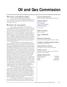 Oil and Gas Commission Mission and philosophy General information  The mission of the Wyoming Oil and Gas