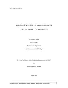 PREGNANCY IN THE US ARMED SERVICES AND ITS IMPACT ON READINESS