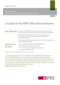 September[removed]IFRS Foundation® International Accounting Standards Board® (IASB®)  A Guide to the IFRS® Education Initiative