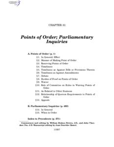 CHAPTER 31  Points of Order; Parliamentary Inquiries A. Points of Order (p. 1) § 1.