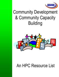 Community development / Health / Politics / Community organizing / Asset-based community development / Health promotion / Capacity building / Community / Psychological resilience / Development / Urban studies and planning / Community building