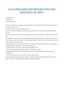 ICAO PRELIMINARY REPORT INTO THE DOWNING OF MH17 09 September 2014 Prime Minister Deputy Prime Minister The Government welcomes the findings of the International Civil Aviation Organisation’s (ICAO) preliminary report 