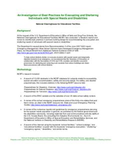 An Investigation of Best Practices for Evacuating and Sheltering Individuals with Special Needs and Disabilities National Clearinghouse for Educational Facilities Background At the request of the U.S. Department of Educa