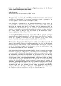 Nature of capital, long-run expectations and path dependence in the General Theory: some epistemological observations. Alain Herscovici (Federal University of Espírito Santo (UFES), Brazil)  This papers aims to develop 