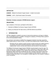 Neuropsychology / Neuroscience / Cognition / Occupational safety and health / Decision support system / Knowledge engineering / Decision-making / Wildfire / Decision analysis / Situation awareness / International Association of Wildland Fire / Information Services Procurement Library