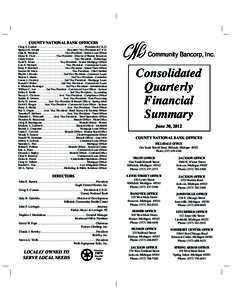 COUNTY NATIONAL BANK OFFICERS  Craig S. Connor  . . . . . . . . . . . . . . . . . . . . . . . . . . . . . . . . . President & C.E.O. Spencer D. Swank . . . . . . . . . . . . . . . . . . . . Executive Vice President & C.F