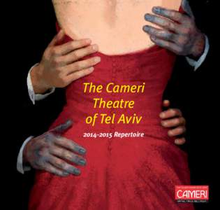 The Cameri Theatre of Tel Aviv[removed]Repertoire  Design: studio 