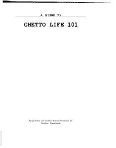 A GUIDE TO  GHETTO LIFE 101 Facing History and Ourselves National Foundation, Inc. Brookline, Massachusetts