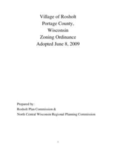 Village of Rosholt Portage County, Wisconsin Zoning Ordinance Adopted June 8, 2009