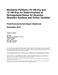 Monsanto Petitions01p and01p) for Determinations of Nonregulated Status for Dicamba-Resistant Soybean and Cotton Varieties Final Environmental Impact Statement