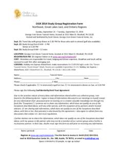 OGR 2014 Study Group Registration Form Northeast, Great Lakes East, and Ontario Regions Sunday, September 21 – Tuesday, September 23, 2014 George Irvin Green Funeral Home, located at 3511 Main St. Munhall, PA[removed]Hos