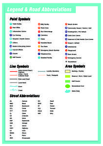 Legend & Road Abbreviations Point Symbols T Toilet Facility