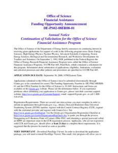 Office of Science Financial Assistance Funding Opportunity Announcement DE-PS02-08ER08-01 Annual Notice Continuation of Solicitation for the Office of Science