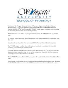 Members of the Wingate University School of Pharmacy chapter of the Student National Pharmaceutical Association (SNPhA) recently attended the 2013 SNPhA/NPhA National Meeting July 26th-29th in New Orleans, LA. WUSOP sent