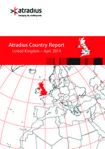 Atradius Country Report United Kingdom – April 2014 Glasgow Belfast Manchester